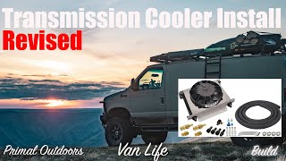 DIY Derale Transmission Cooler Upgrade on 4x4 Ford Econoline Van - Revised