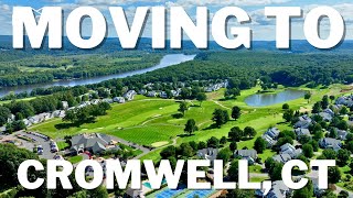 Moving to Cromwell, CT: Everything You Need to Know!