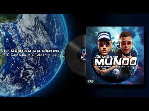 MC Cassiano e MC Gudan - Dentro do Carro (Prod Lui-v)