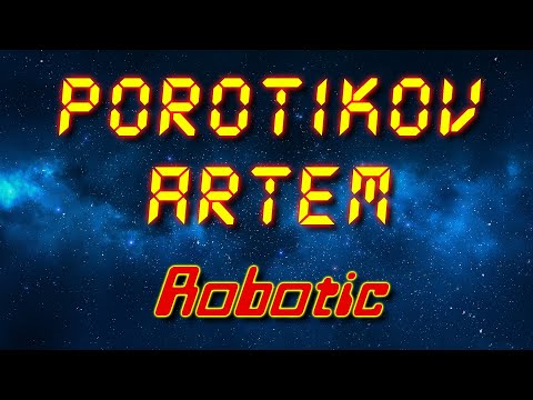 Porotikov Artem - Robotic (Electro freestyle music/Breakdance music)