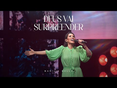 Deus Vai Surpreender - Marília Mello