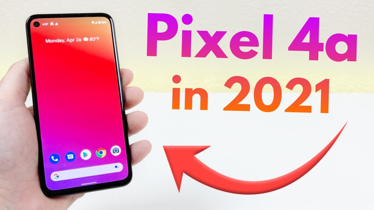 Pixel 4a in 2021 - Still Worth It?
