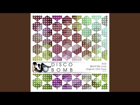 Want My Love (Original Mix)
