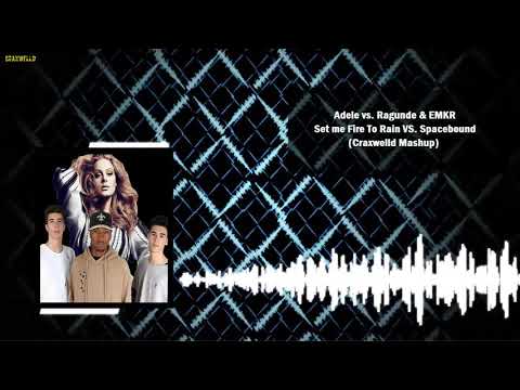 Adele vs. Ragunde & EMKR - Set me Fire To Rain VS. Spacebound(Craxwelld Mashup)