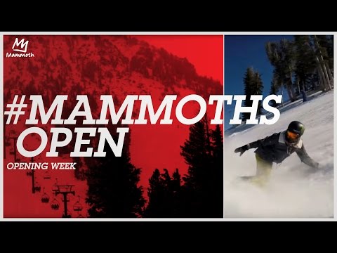 #MammothsOpen Opening week - Early Season Stoke