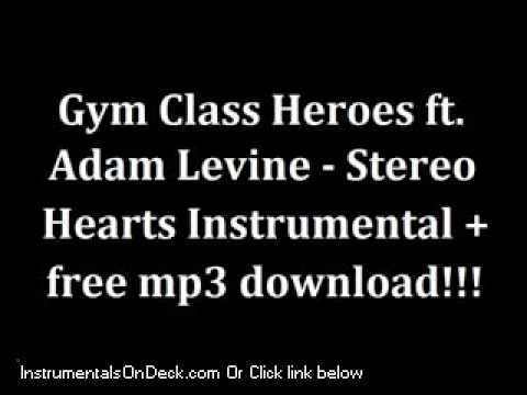 Gym Class Heroes ft. Adam Levine - Stereo Hearts Instrumental + Free mp3 download!!! (official music