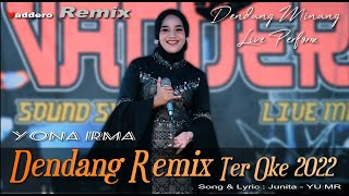 Download lagu Yona Irma - DENDANG REMIX LASUAH || LIVE PERFORMANCE mp3