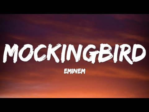 Eminem - Mockingbird (Lyrics)