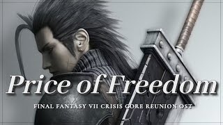 PRICE of FREEDOM - FF7 Crisis Core Reunion OST
