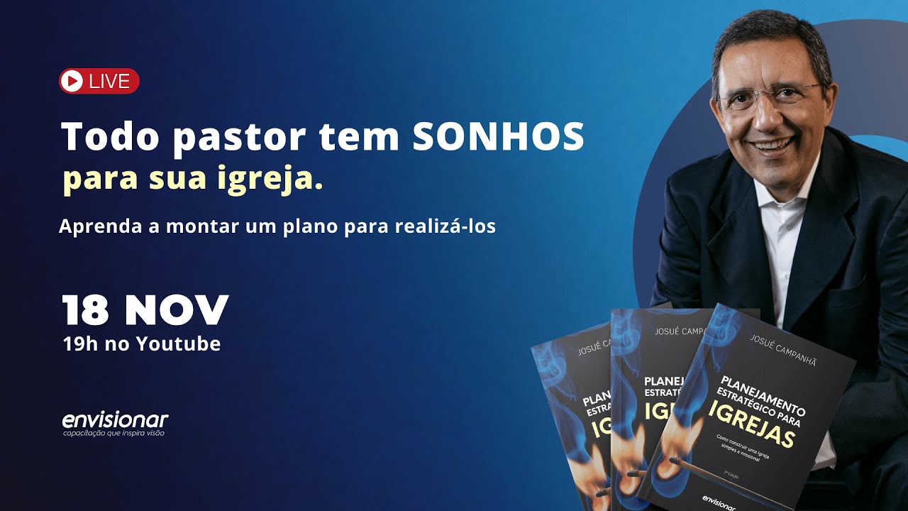 Planejamento Estratégico para Igrejas | Josué Campanhã