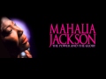 Mahalia Jackson - The Holy City - The Power and The Glory - 1960