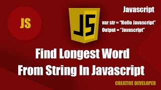 Find Longest Word From a Sentence In Javascript || Javascript || Javascript Tutorial || Es6 Tutorial