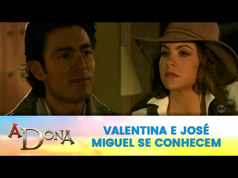 A Dona - Valentina e José Miguel se conhecem