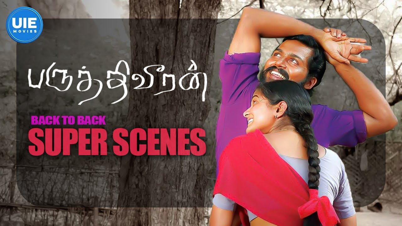 She Loved Him With All Her Heart | Paruthiveeran Back To Back Scenes | Karthi | Priyamani
