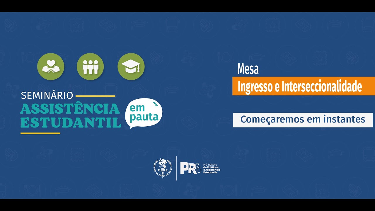 Ingresso e Interseccionalidade | Seminário Assistência Estudantil em Pauta
