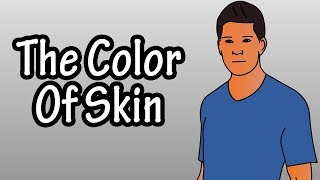 The Colors Of Skin  - What Is Skin Color Determined By - Ways The Skin Changes Colors