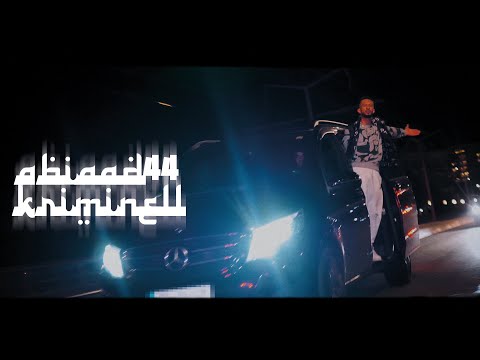 Abiaad44 - Kriminell  [Official Video] 4k