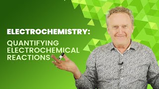 Electrochemistry: Quantifying Electrochemical Reactions