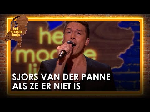 Sjors van der Panne - Als ze er niet is | Het mooiste liedje