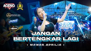 Download lagu JANGAN BERTENGKAR LAGI • MAWAR APRILIA • AGENG MUSIC • LIVE ARKAS GENERATION JOMBANG mp3