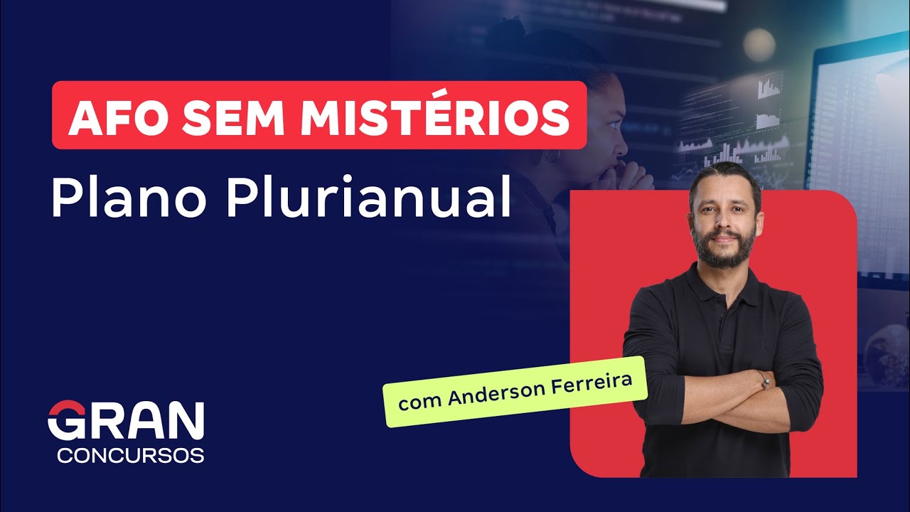 AFO sem mistérios - Plano Plurianual | Com Anderson Ferreira
