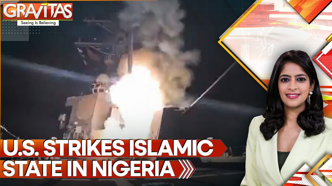 US Strikes ISIS in Nigeria After Trump Warning on Christian Attacks | GRAVITAS