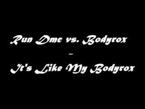 Run Dmc vs. Bodyrox - It's Like My Bodyrox