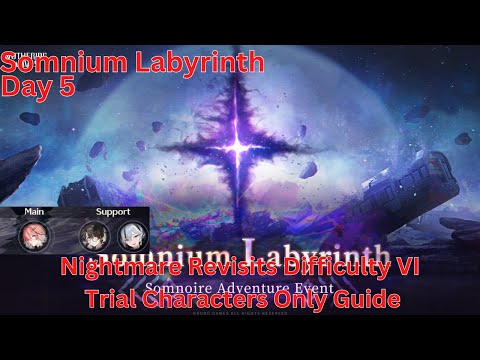Somnium Labyrinth Nightmare Revisits Difficulty VI Only Trial Character Guide【Wuthering Waves 1.4】