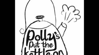 YMSB - Polly Put A Kettle On