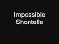 Impossible   Shontelle  Lyrics