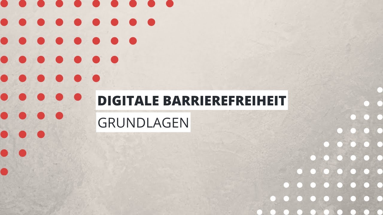 Grundlagen digitaler Barrierefreiheit 1/8 der Videoreihe »Digitale Barrierefreiheit« (mit DGS)