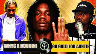 WhyG &amp; Houdini Auntie Goes Gold/ Does Houdini Have The Most Plaques Out Of All Toronto Rappers Ep279