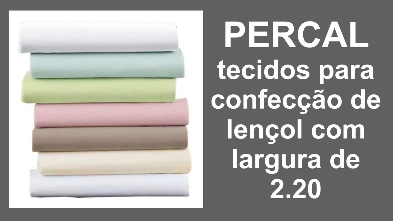 Watch Now PERCAL Tecidos para confecção de lençol com largura de 2.20 PERCAL Tecidos para confecção de lençol com largura de 2.20