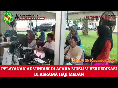 Pelayanan Adminduk di Acara Muslim Berdedikasi di Asrama Haji Medan
