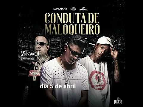Conduta,de maloqueiro💯(dia 5 de abril) ft,#Misael,#danlellis#Chacallsondplay.Eterno