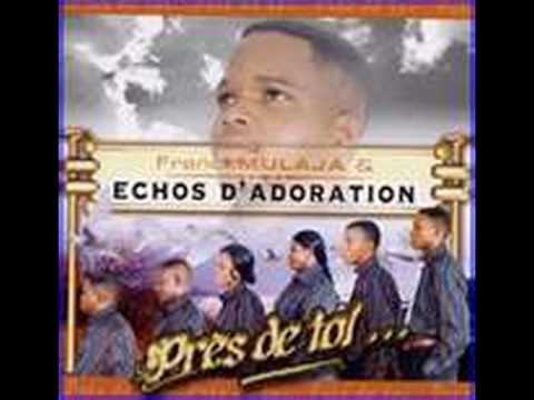 Frank Mulaja & Echos d'Adoration-Matondo