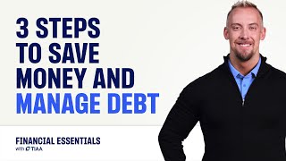 3 Steps to Save Money and Manage Debt | TIAA