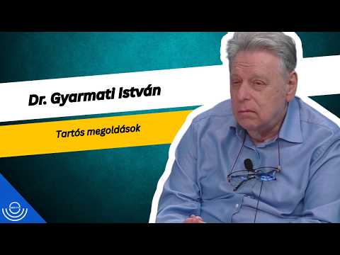 Pirkadat: Dr. Gyarmati István – Tartós megoldások