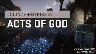 Counter-Strike 2: Acts of God