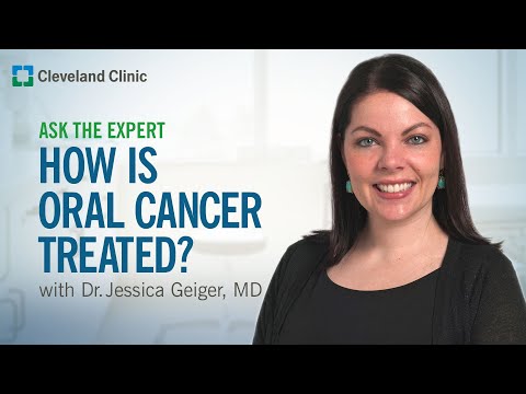 How Is Oral Cancer Treated? | Ask Cleveland Clinic’s Expert