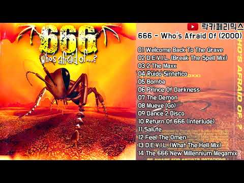 (Full Album) 666 - Who's Afraid Of (2000)