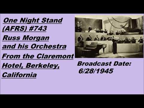 One Night Stand #743 - Russ Morgan - 6/28/1945