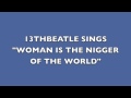 WOMAN IS THE NIGGER OF THE WORLD-JOHN ...