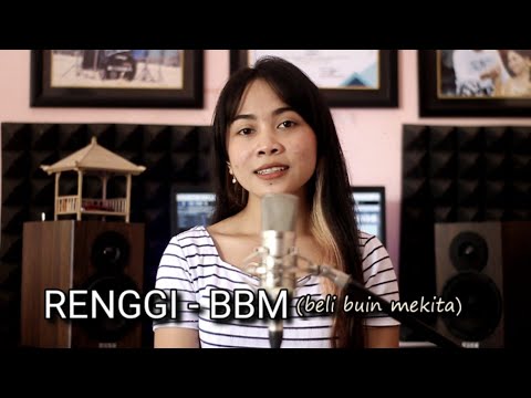 RENGGI - BBM (beli buin mekita) cover by Emi