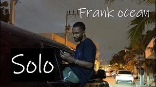 Download lagu 이래서 내가 솔로를 못 끊지 / Frank Ocean - Solo [가사해석/번역] mp3