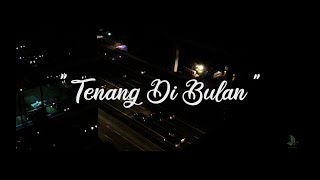 Download lagu Senandung - Tenang Di Bulan (  Lyric Video ) mp3