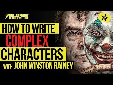 How to Write Complex Characters with John Winston Rainey
