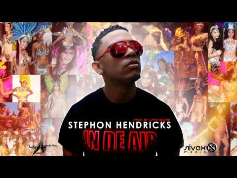 Stephon Hendricks - In De Air (Official Version)