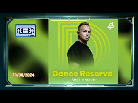 LOS40 Dance Reserva Con Abel Ramos 28 Junio 2024