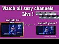 Official way to watch Live sony ten channels in any android tv or android phone